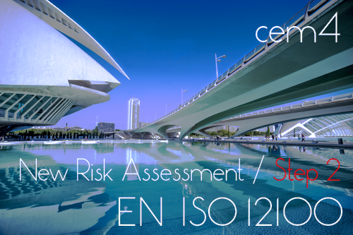CEM4 | Rel. 4.8.1 "New Standard Risk Assessment EN ISO 12100" - Step 2
