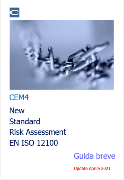 CEM4 New Standard Risk Assessment EN ISO 12100: Guida breve 2.0 Aprile 2021