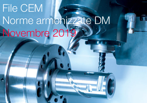 Norme armonizzate direttiva macchine Novembre 2019: il file CEM