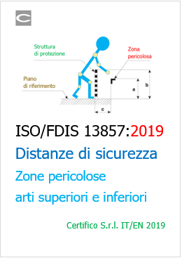 Focus ISO/FDIS 13857:2019 Zone pericolose/Distanze sicurezza 