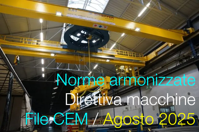 Norme armonizzate Direttiva macchine Agosto 2025: il File CEM
