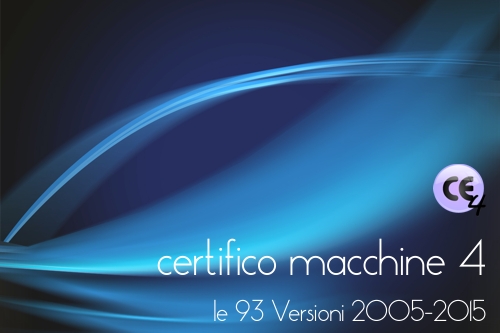 Certifico Macchine 4: le 93 versioni 2005/2015